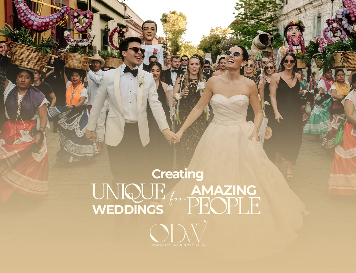 Oaxaca Awaits: Get Married & Save $1,000 on Your Dream Wedding